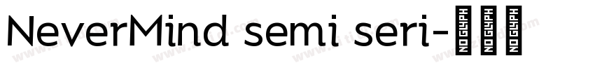 NeverMind semi seri字体转换